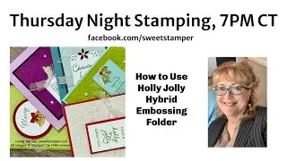 How to Use the Holly Jolly Embossing Folder