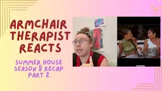 Summer House Season 8 Recap & Reaction Pt 2 | Drama, Romance & Shenanigans
