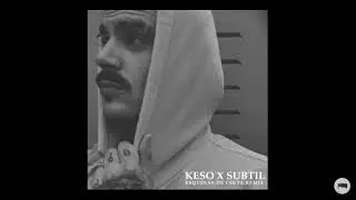 Keso X Subtil - Esquinas de Ceuta Remix
