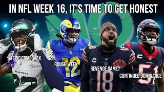 In NFL Week 16, It's Time to Get Honest