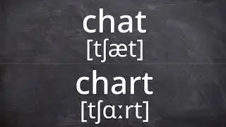 CHAT vs CHART   Pronunciation in American English