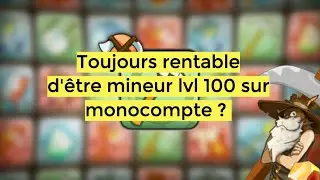 [DOFUS RETRO] Toujours rentable d'&ecirc;tre mineur ?