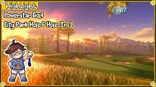 Highlight - Powerstar Golf (Xbox) - City Park Hole 6 Hole-In-1