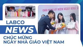 Ch&uacute;c mừng ng&agrave;y Nh&agrave; gi&aacute;o Việt Nam 20-11 | LABCO NEWS