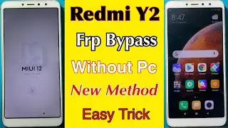 Redmi Y2 Frp Bypass | Without Pc | Mi Y2 Google Account Frp Bypass New Method