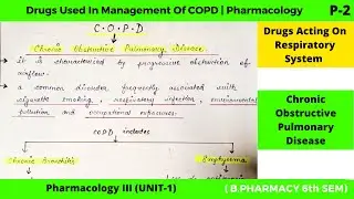 COPD | Drugs used in the Management of COPD || Part 2 Unit 1 || Pharmacology 6th sem | COPD Causes