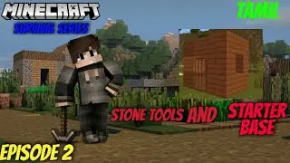 Minecraft Survival series Episode 2 making stone tools and starter base /Tamil