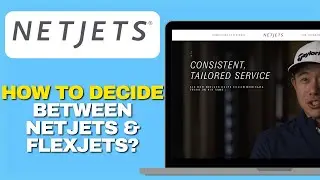 How To Decide Between NetJets and Flexjet (Private Jet Comparison 2025)