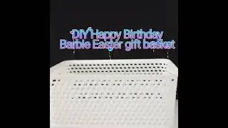 🎀DIY: Happy Birthday Barbie Easter Gift Basket | Includes Barbies, Candy, Bike, and More! 🐣🚲🎉