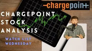 Chargepoint Stock Review | SPAC Review | Watch List Wednesday