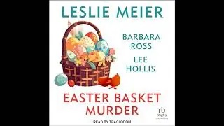 Easter Basket Murder by Barbara Ross | Free Audiobook