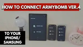 BTS (방탄소년단 | HOW TO CONNECT THE ARMYBOMB TO YOUR SAMSUNG AND IPHONE