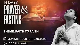 DAY 14- FAITH TO FAITH//GLOBAL BREAKTHROUGH PRAYERS//EVG IGHOTOME (18/1/2026)