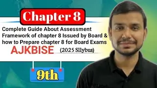 Guidelines About Framework | How to prepare chapter for Board Paper | Mathematics  | AJK Foundation 