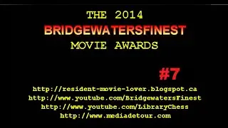 The 2014 BridgewatersFinest Movie Awards -- Top Twenty-Five Best Movies Of 2014 (#10 to #1)