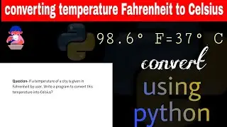 how to convert Fahrenheit to Celsius using python