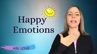 Как выражать свои чувства жестами &mdash; СЧАСТЛИВЫЕ &mdash; Язык жестов &mdash; ASL