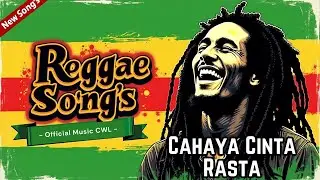 Cahaya Cinta Rasta  -  Official Musik Audio CWL