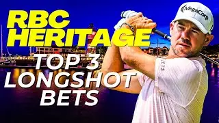 2024 RBC Heritage - Launching Longshots | PGA Golf Betting Odds, Picks