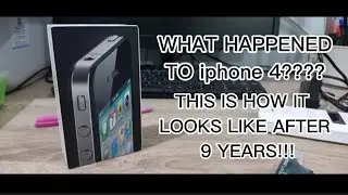 THIS IS HOW iphone 4 LOOKS LIKE AFTER 9 YEARS!!!