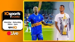🔴10SPORTS: CLAUDE MURI AZAM FC // UMUTOZA WA RAYON SPORTS NTIYUMVIKANA N’UBUYOBOZI || 09.06.2025