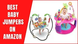 Best Baby Jumper | Baby Jumperoo Reviews