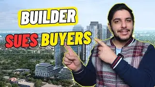 Toronto Builders Are Now SUEING PreCon Buyers! - Toronto Precon 2024