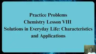 LVIII P1 Solutions in Everyday Life: Characteristics and Applications| GR 11| GEN SCI| Q2 CHEMISTRY