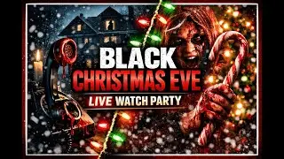 Christmas Gets Bloody 🎄🔪 | Black Christmas & Black Xmas LIVE Watch Party