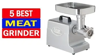 Top 5 Best Meat Grinder Buy in 2022 | Best Meat Grinder