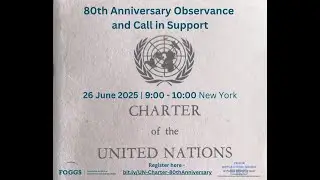 UN Charter 80th anniversary observance & Call