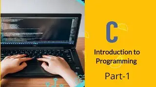 C-1 Introduction to Programming | Learn Coding from Scratch