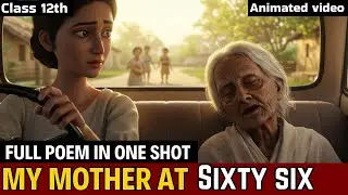 My Mother At Sixty Six class 12  | Animated Video | in hindi