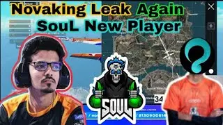 Novaking Again Leak SouL new Player | Novaking Leaks