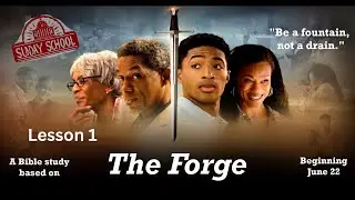 The Forge Bible Study - Lesson 1 - 6/22/25