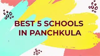 Best 5 Schools In Panchkula | Tricity Help Post