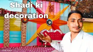 Shadi ki decoration puri ho gayi 