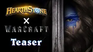 Hearthstone x WARCRAFT Teaser