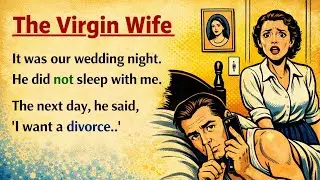 Learn English through Stories Level 3 ⭐ The Pure Wife - Improve your English | English Audio Podcast