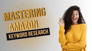 Mastering Amazon Keyword Research for Explosive Sales Growth
