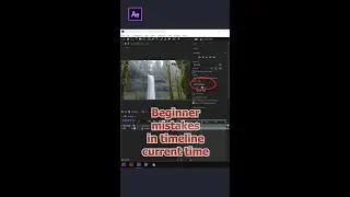 #Shorts After Effects Tutorial| Beginner Mistakes in Timeline Current Time and Start of Range