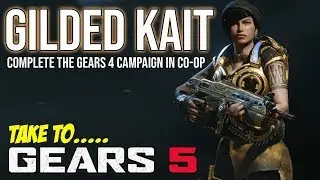 GEARS OF WAR 4 | Gilded Kait in Gears 5  ( Gears 5 News )
