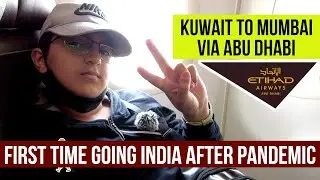 Etihad Airways | Kuwait to Mumbai Via Abu Dhabi | Dasman Premium Lounge