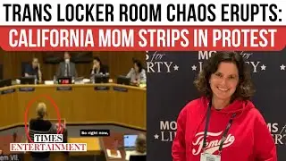 California Mom STRIPS at School Board Meeting to Fight Transgender Locker Room Rules | VIRAL VIDEO