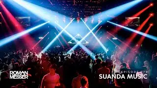Roman Messer - Suanda Music 279 [#SUANDA​​​​​​​​]