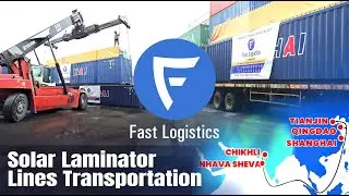 Solar Laminator lines Transportation | Solar Logistics | Project Cargo | ODC
