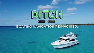 Ditch: Boating Navigation Tutorial Video
