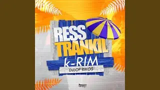 Ress trankil (feat. DjLof Rikos)