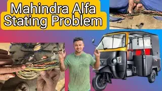 Mahindra Alfa Bs6 Stating Problem || गरि स्टार्ट नही हो रहा है|| क्या फौल्ट है देखो ||