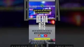 Hoje, 25/10, tem Balada Hits Live &agrave;s 15h, hor&aacute;rio local.